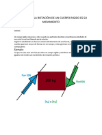 Cómo afecta la rotación de un cuerpo rígido a su movimiento