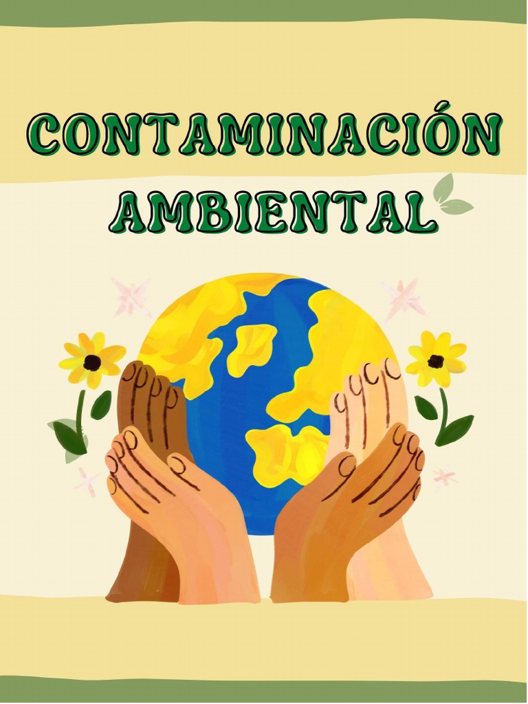 Contaminación Ambiental: Impactos y Tipos | PDF | Contaminación ...