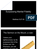 The Sermon On The Mount Part 7 (Surpassing Marital Fidelity)