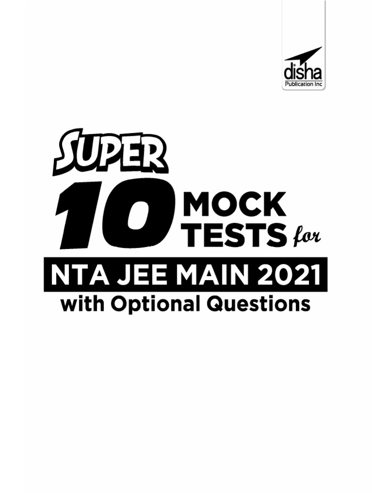 Super 10 Mock Tests For NTA IIT JEE Main 2021 With Optional Questions ...