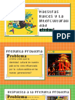 Nuestras Raices y La Interculturalidad Proyecto 8ºa