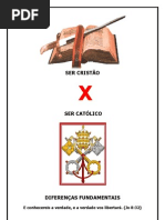 SER CRISTÃO X SER CATÓLICO DIFERENÇAS FUNDAMENTAIS