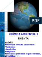 Aula 9 - Pesticidas (Contato X Sistêmico), Herbicidas, Inseticidas, Fungicidas, Classes de Pesticidas