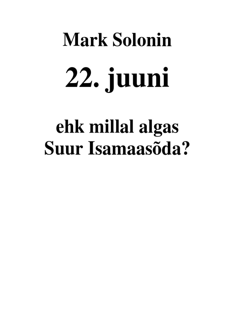 Solonin 22 Juuni Ehk Millal Algas Suur Isamaasõda | PDF
