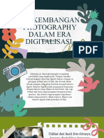 Perkembangan Photography Dalam Era Digitalisasi: Kelompok 3