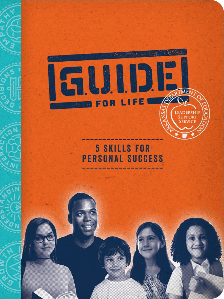 G.U.I.D.E. for Life: Skills for Success | PDF | Decision Making | Emotions