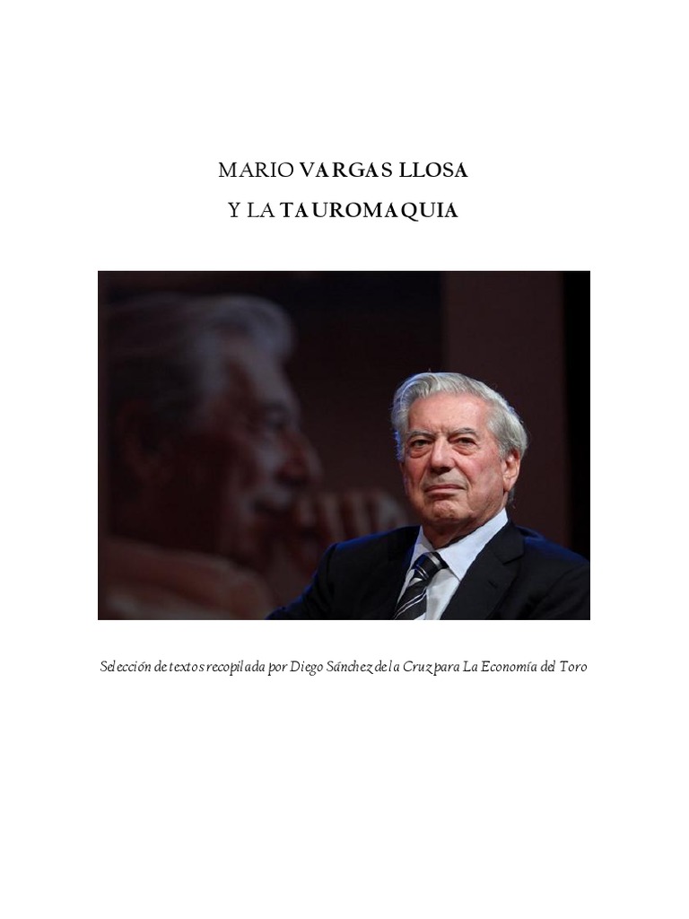 Mario Vargas Llosa y La Tauromaquia Diego Sc3a1nchez de La Cruz para La ...