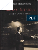 Werner Heisenberg - Partea Şi Întregul (Discuţii În Jurul Fizicii Atomice)