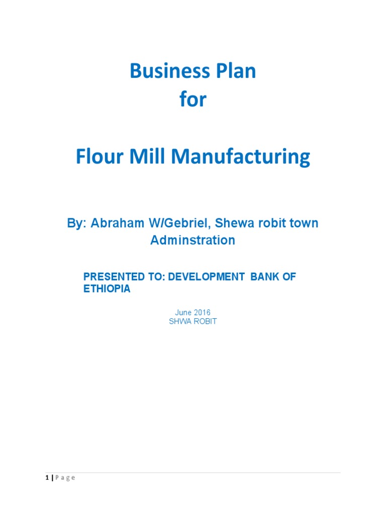 Showarobit Flour Mill Project B Plan PDF Flour Wheat