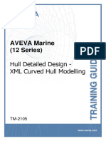 TM-2105 AVEVA Marine (12 Series) Hull Detailed Design - XML Curved Hull Modelling Rev 4.0