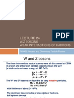 W, Z Bosons Weak Interactions of Hadrons: PHY492 Nuclear and Elementary Particle Physics