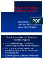 Approach To Febrile Thrombocytopenia by Sudesh