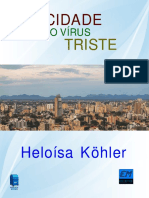 A CIDADE DO VÍRUS TRISTE - Heloísa Köhler