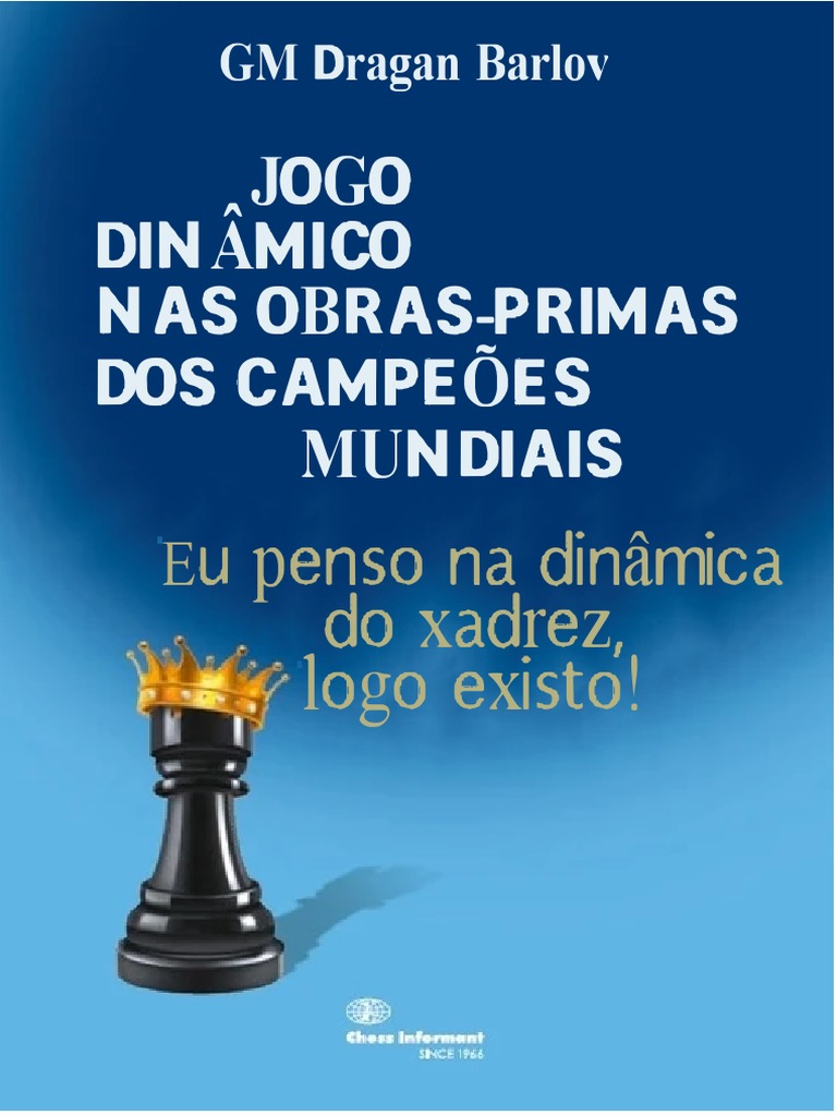 Dragan Barlov Dynamic Play in The World Champions' Masterpieces PDF
