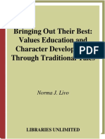 Bringing Out Their Best Values Education and Character Development Through Traditional Tales (Norma J. Livo)