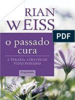 O Passado Cura - Brian L. Weiss