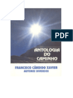 Antologia Do Caminho (Psicografia Chico Xavier - Espíritos Diversos)