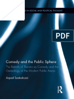 (Routledge Studies in Social and Political Thought) Arpad Szakolczai - Comedy and The Public Sphere - The Rebirth of Theatre As Comedy and The Genealogy of The Modern Public Arena-Routledge (2015)
