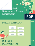 Kelompok 6: Prinsip - Prinsip Dokumentasi Asuhan Keperawatan