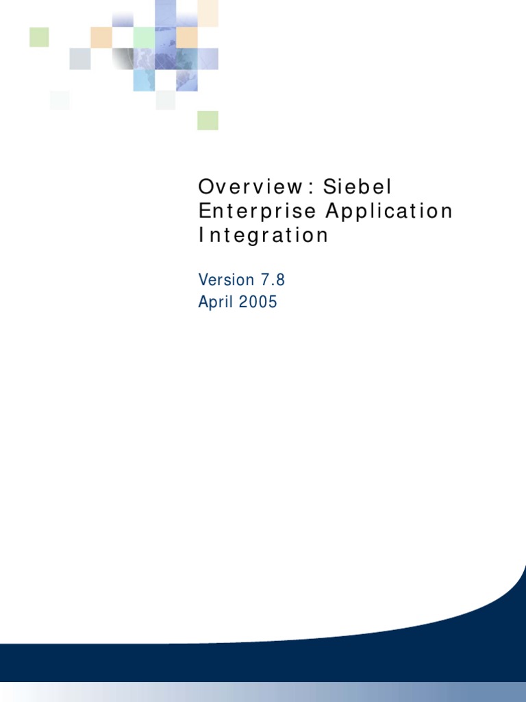 Overview: Siebel Enterprise Application Integration: April 2005 | PDF ...