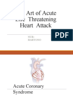 The Art of Acute Life Threateening Heart Attack - NUR HARYONO