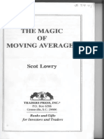 The Magic of Moving Averages Scot Lowry