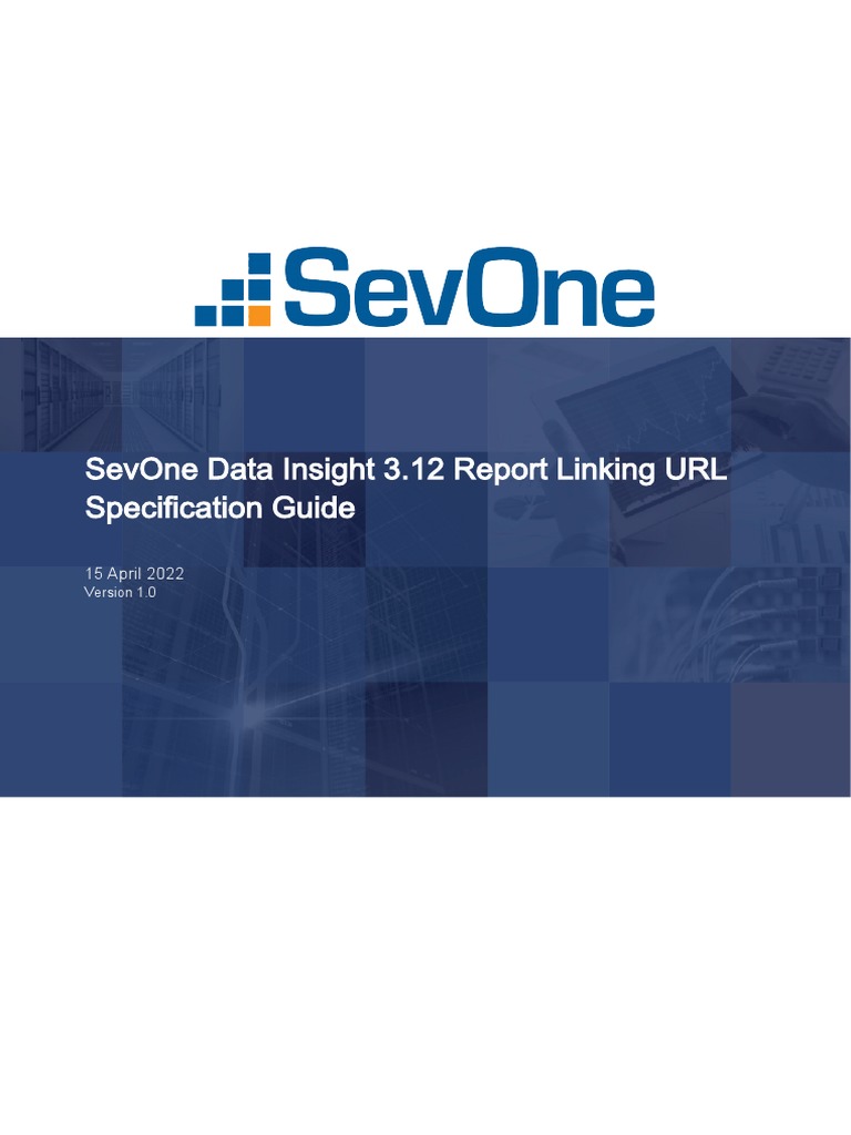 SevOne Data Insight 3.12 Report Linking URL Specification Guide | PDF ...