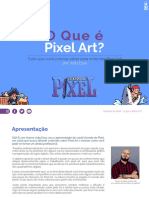 O Que - Pixel Art - Vivendo de Pixel