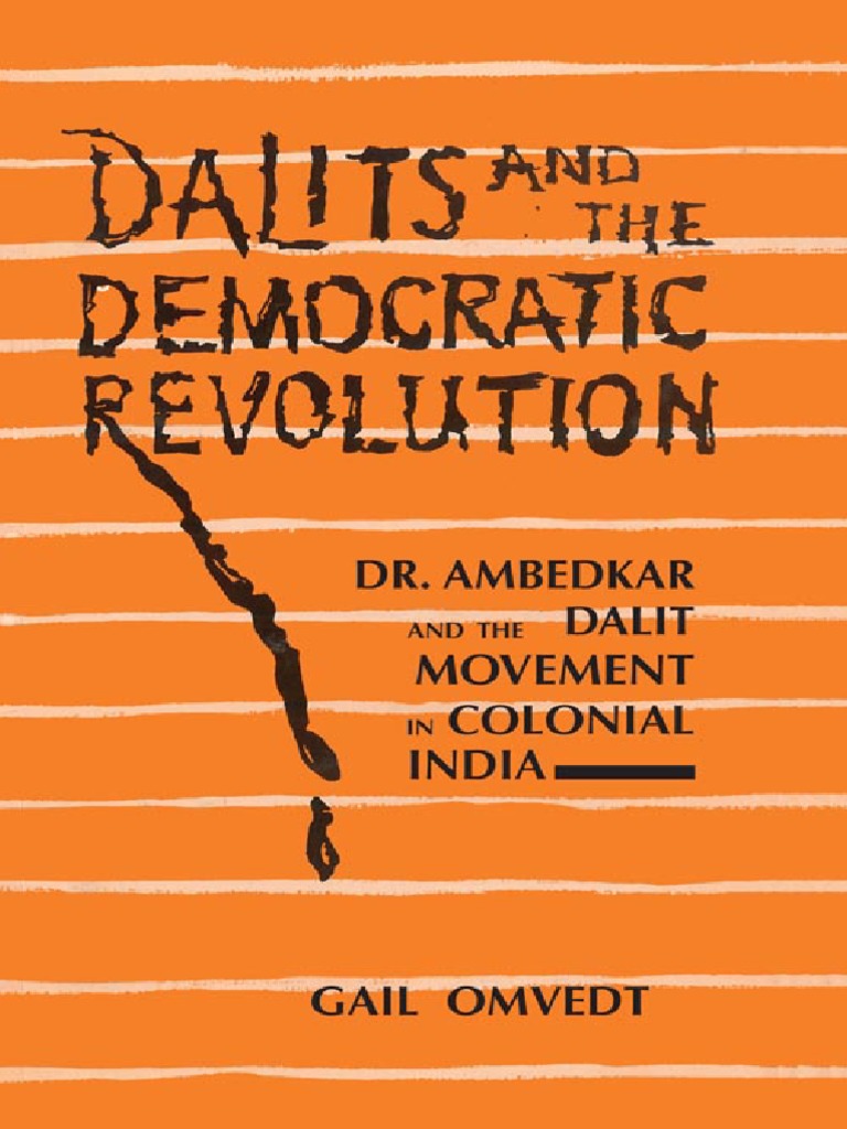 Dalits and The Democratic Revolution DR Ambedkar and The Dalit Movement