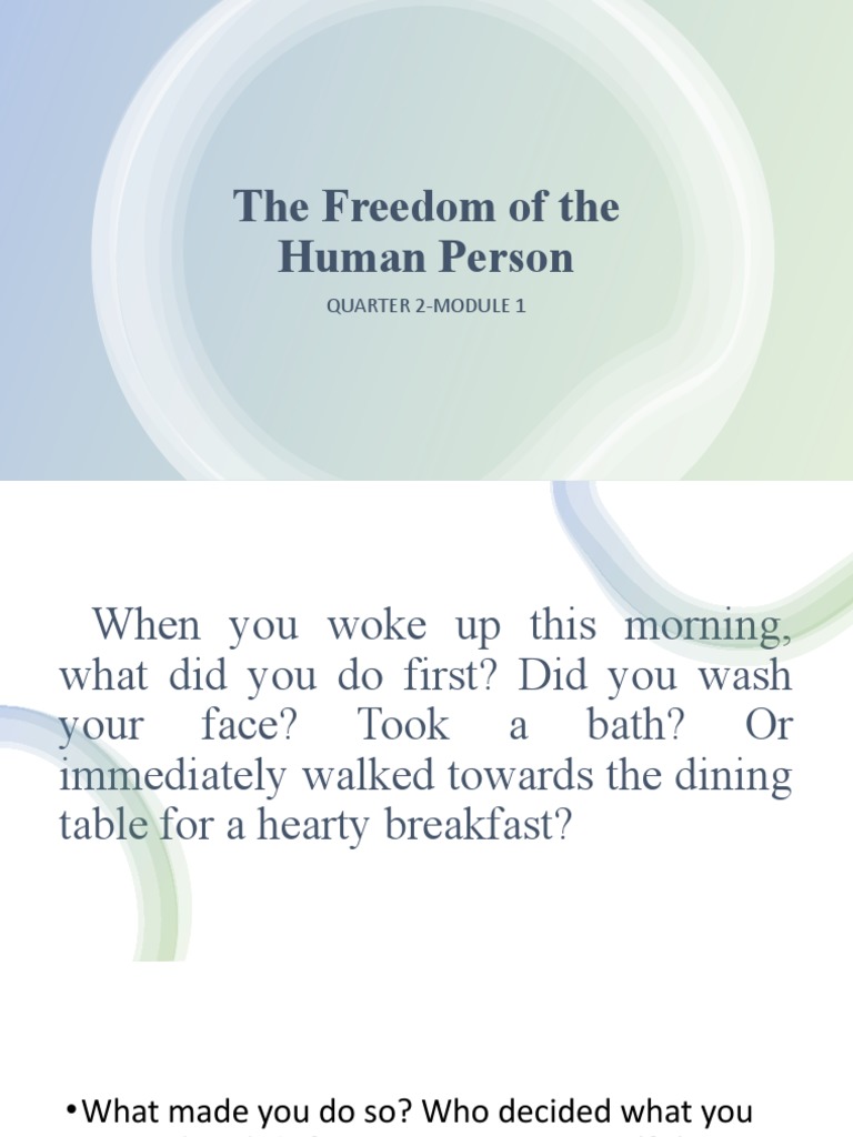 Q2 M1 L1L2 The Freedom of The Human Person | PDF | Free Will | Psychology