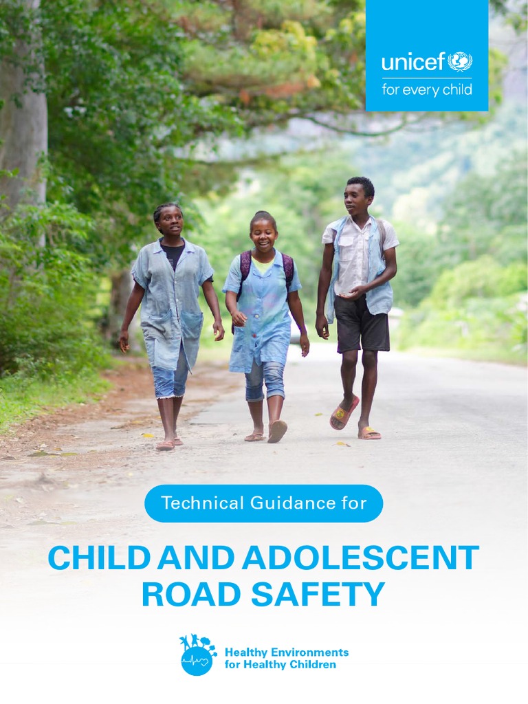 UNICEF Child and Adolescent Road Safety Technical Guidance 2022 | PDF ...
