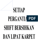 Setiap Pergantian Shift Bersihkan Dan Lipat Karpet