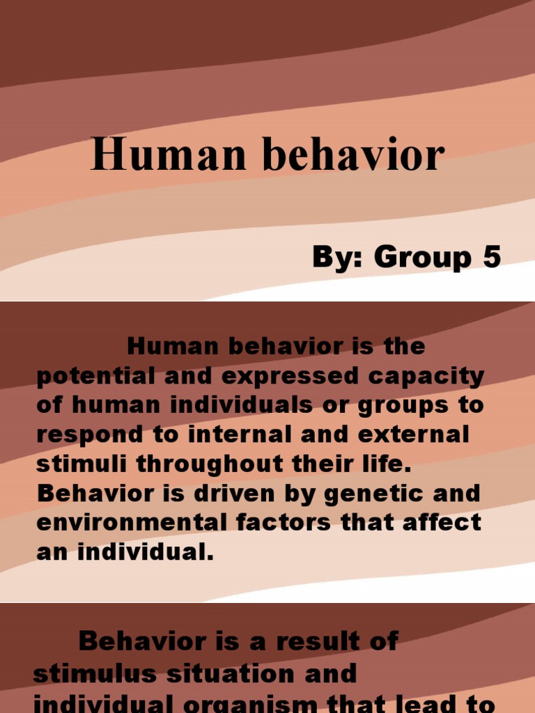 An Overview of the Factors that Influence Human Behavior and