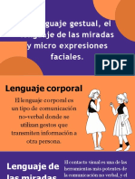 El Lenguaje Gestual, El Lenguaje de Las Miradas y Micro Expresiones Faciales.