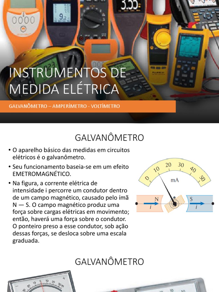 Os principais instrumentos de medida elétrica: galvanômetro ...