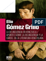 Gómez Grillo: La Delincuencia en Venezuela / Apuntes Sobre La Delincuencia Y La Cárcel en La Literatura Venezolana