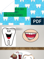 A História Do Dentinho Branquinho