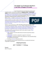 Informatics in The Health Care Professions Hardware, Software, and Roles of Support Personnel