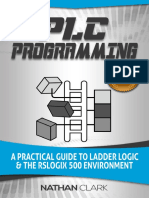 Nathan Clark PLC Programming Using RSLogix 500 - A Practical Guide To Ladder Logic and The RSLogix 50