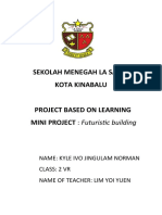 Sekolah Menegah La Salle, Kota Kinabalu Project Based On Learning MINI PROJECT: Futuristic Building