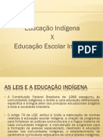 Educação Indígena X Educação Escolar Indígena