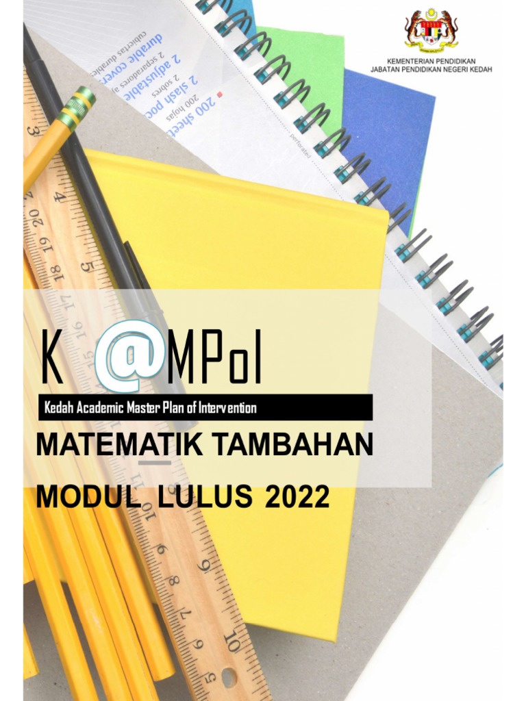 2022 Modul Lulus JPN Kedah Matematik Tambahan  PDF