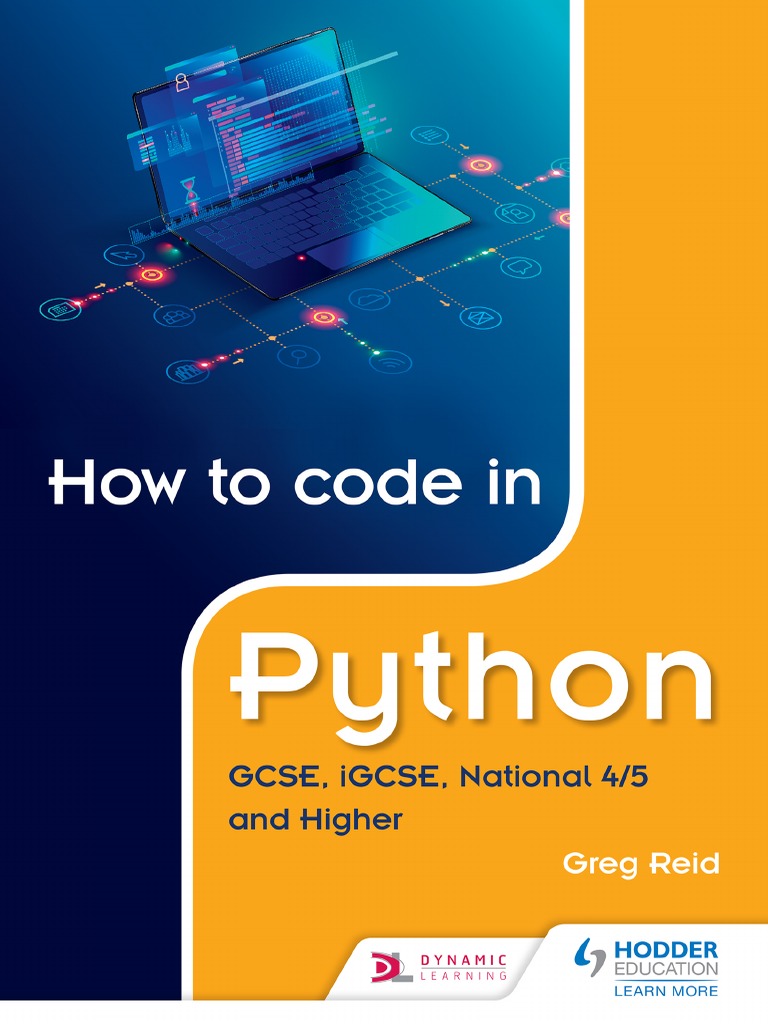 How To Code in Python GCSE, IGCSE and National 45 (Greg Reid) | PDF