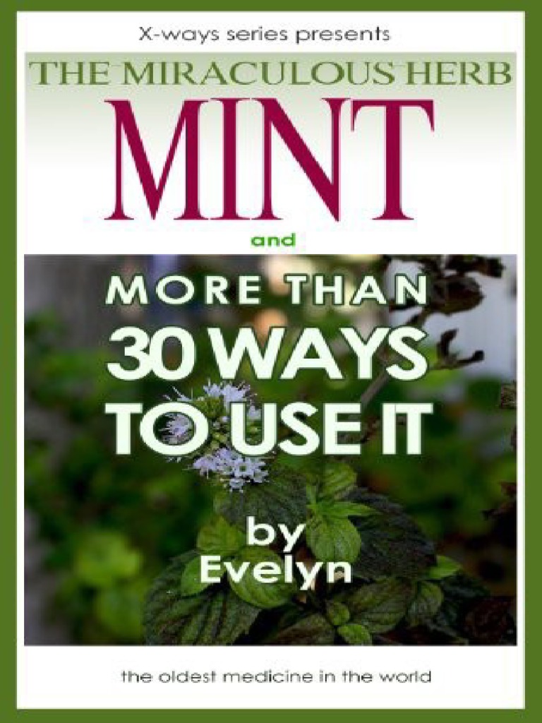 Unveiling The Miraculous Mint 30 Astonishing Health Benefits - Free ...