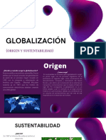 Globalizacion (Origen y Sustentabilidad)