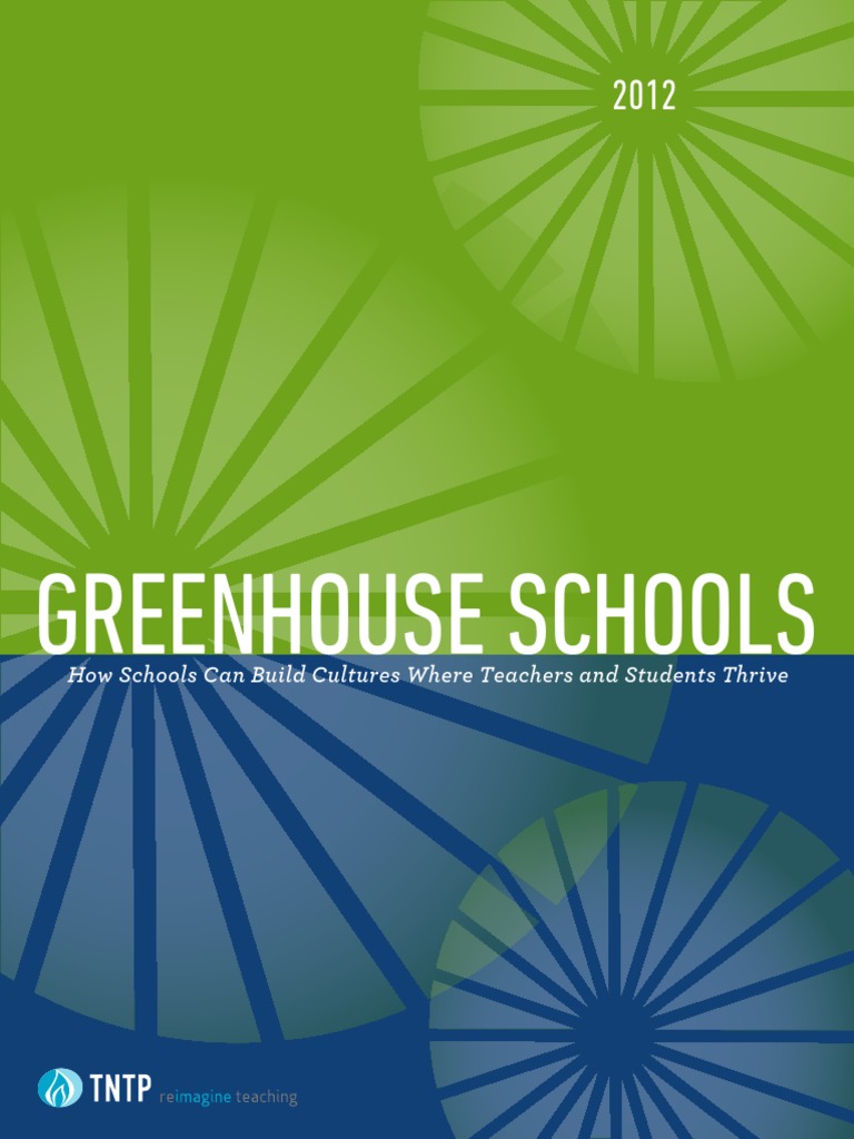 2012 TNTP Greenhouse Schools PDF Teachers Dependent And