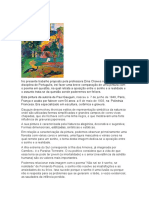No presente trabalho proposto pela professora Dina Chaves no âmbito da disciplina de Português