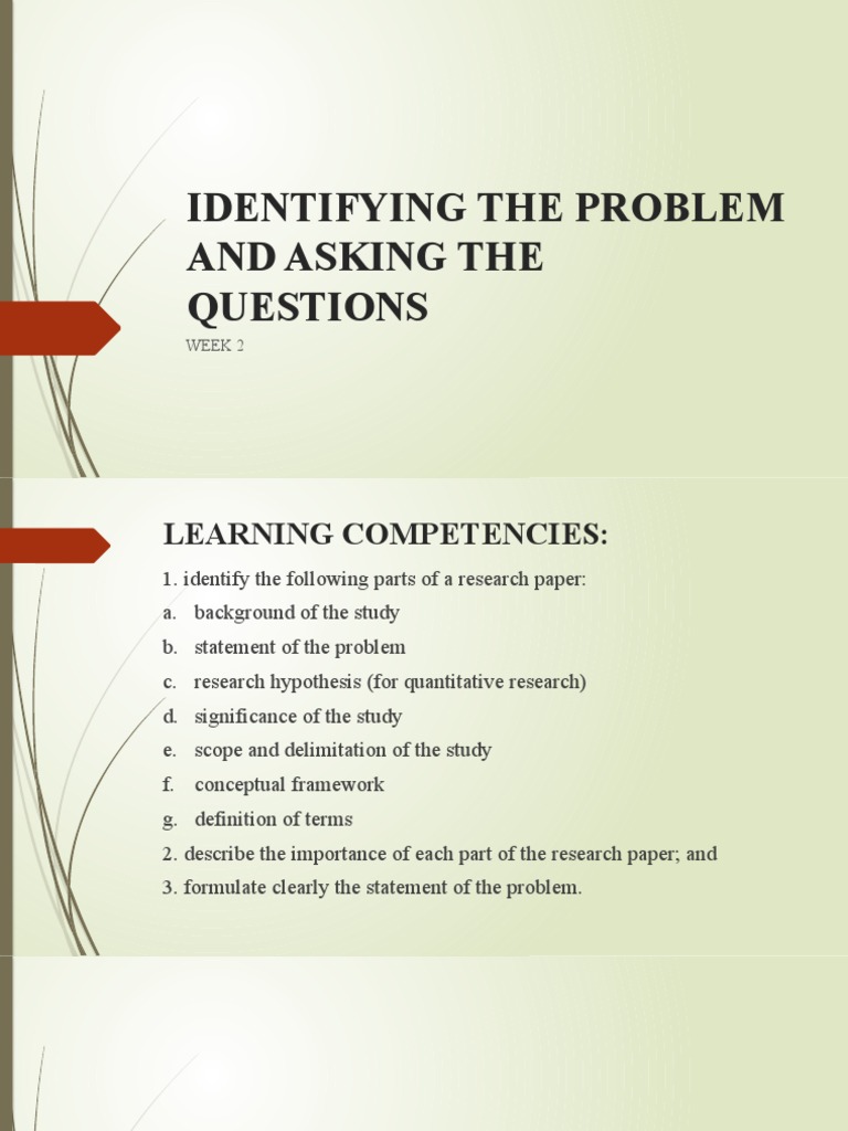 Formulating Effective Research Identifying Problems, Asking Questions