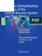 Pediatric Demyelinating Diseases of The Central Nervous System and Their Mimics