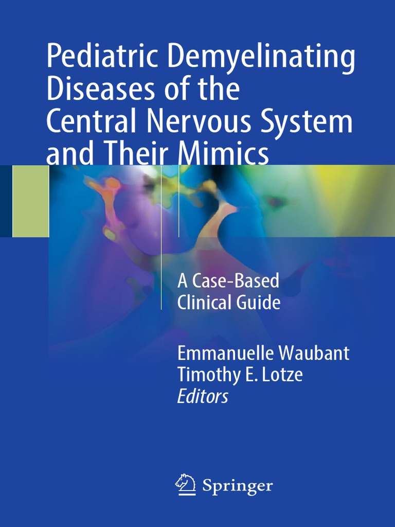 Pediatric Demyelinating Diseases of The Central Nervous System and ...